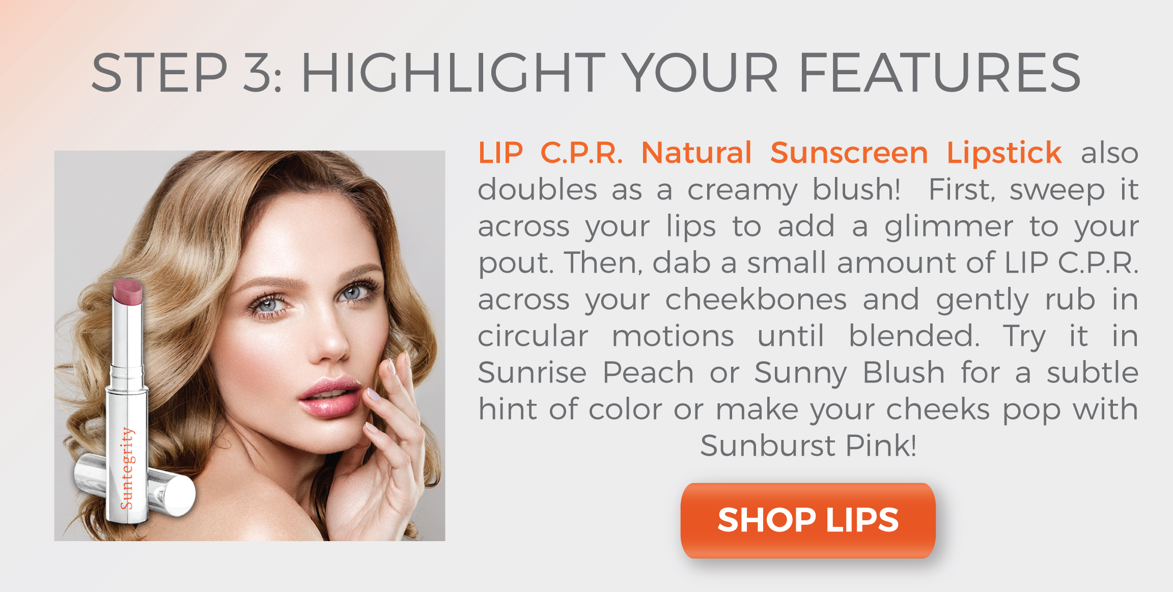 Blog - Fresh And Flawless Skin - Step 3 - Highlight Your Features - Suntegrity Skincare